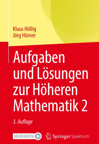 Aufgaben und Lösungen zur Höheren Mathematik 2