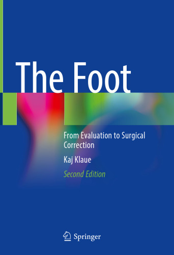 The Foot: From Evaluation to Surgical Correction