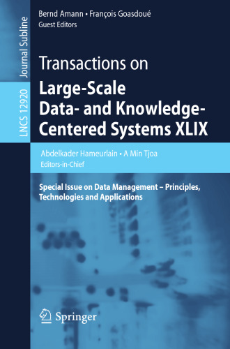 Transactions on Large-Scale Data- and Knowledge-Centered Systems XLIX: Special Issue on Data Management – Principles, Technologies and Applications