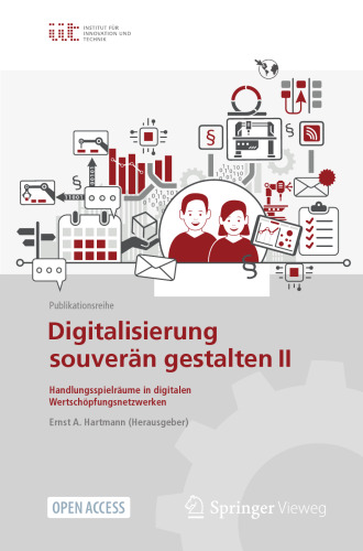 Digitalisierung souverän gestalten II: Handlungsspielräume in digitalen Wertschöpfungsnetzwerken (German Edition)