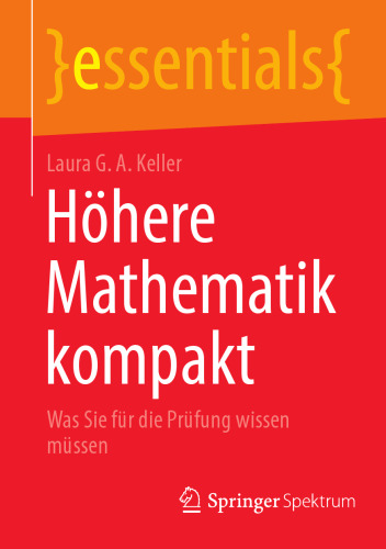 Höhere Mathematik kompakt: Was Sie für die Prüfung wissen müssen