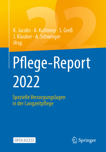 Pflege-Report 2022: Spezielle Versorgungslagen in der Langzeitpflege (German Edition)