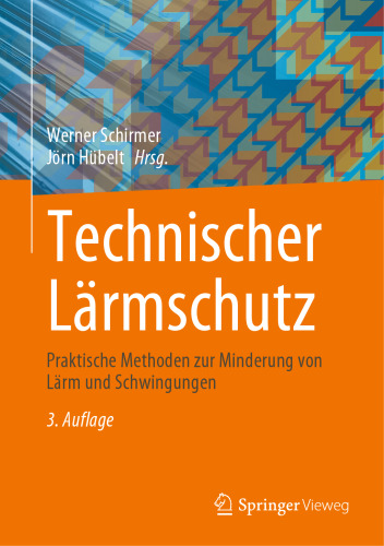 Technischer Lärmschutz: Praktische Methoden zur Minderung von Lärm und Schwingungen