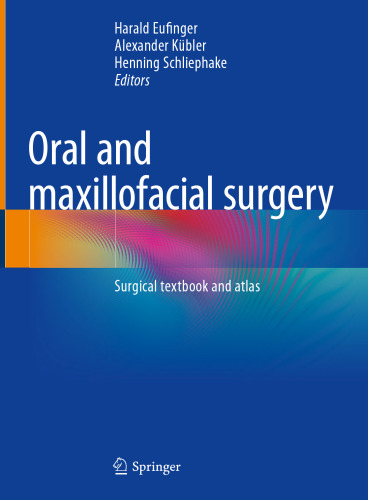 Oral and maxillofacial surgery: Surgical textbook and atlas