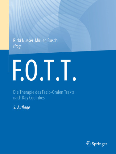 F.O.T.T.: Die Therapie des Facio-Oralen Trakts nach Kay Coombes (German Edition)