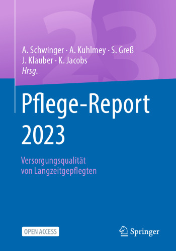 Pflege-Report 2023: Versorgungsqualität von Langzeitgepflegten (German Edition)
