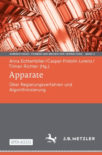 Apparate: Über Regierungsverfahren und Algorithmisierung (AdminiStudies. Formen und Medien der Verwaltung, 3) (German Edition)