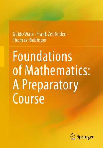 Foundations of Mathematics: A Preparatory Course