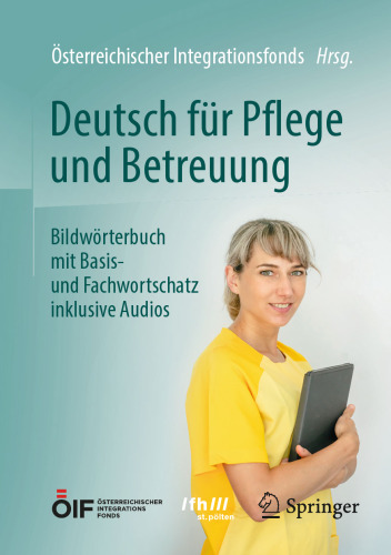 Deutsch für Pflege und Betreuung: Bildwörterbuch mit Basis- und Fachwortschatz inklusive Audios