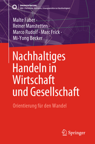 Nachhaltiges Handeln in Wirtschaft und Gesellschaft: Orientierung für den Wandel
