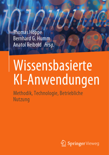 Wissensbasierte KI-Anwendungen: Methodik, Technologie, Betriebliche Nutzung