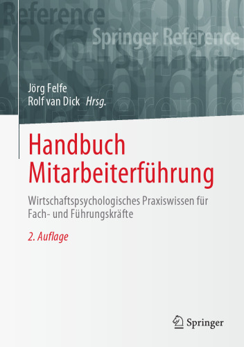 Handbuch Mitarbeiterführung: Wirtschaftspsychologisches Praxiswissen für Fach- und Führungskräfte (German Edition)