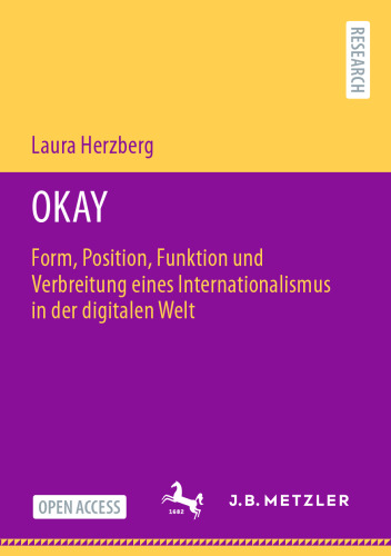 OKAY: Form, Position, Funktion und Verbreitung eines Internationalismus in der digitalen Welt (German Edition)