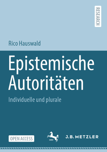 Epistemische Autoritäten: Individuelle und plurale (German Edition)