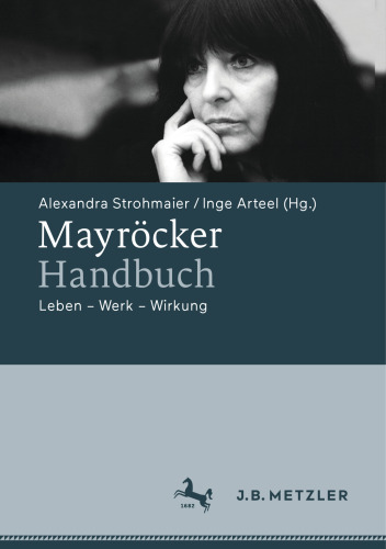 Mayröcker-Handbuch: Leben – Werk – Wirkung