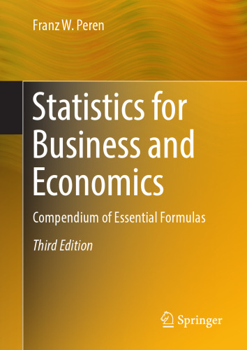Statistics for Business and Economics: Compendium of Essential Formulas