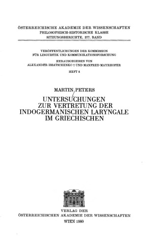 Untersuchungen zur Vertretung der indogermanischen Laryngale im Griechischen
