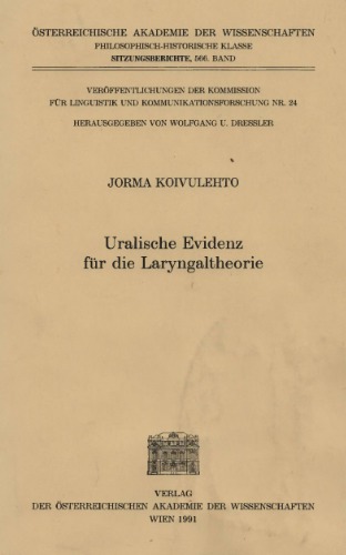 Uralische Evidenz fur die Laryngaltheorie (Veroffentlichungen der Kommission fur Linguistik und Kommunikationsforschung) (German Edition)