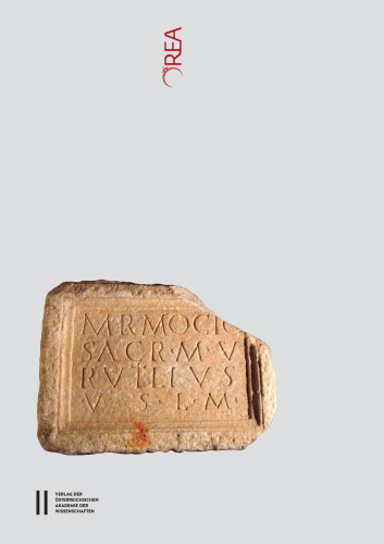 Fontes epigraphici religionum Celticarum antiquarum I. Provincia Noricum. Faszikel 1. Die Gottheiten in ihren sprachlichen und kultischen Erscheinungsformen