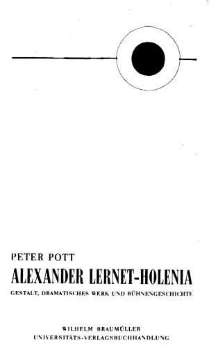 Alexander Lernet-Holenia : Gestalt, dramatisches Werk und Bühnengeschichte