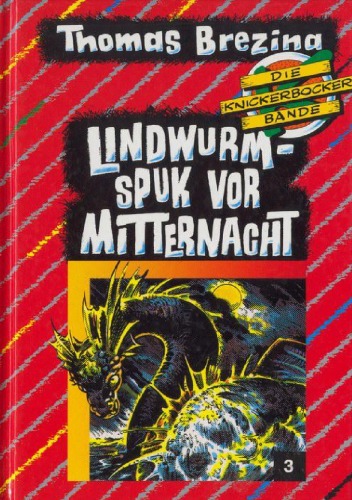 Lindwurmspuk vor Mitternacht. Abenteuer in Kärnten (Die Knickerbocker-Bande 3)