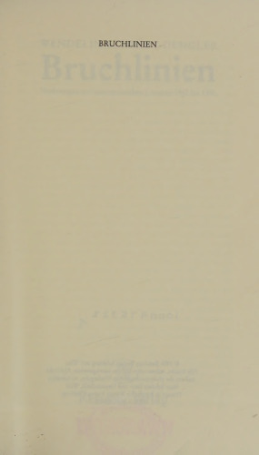 Bruchlinien. Vorlesungen zur österreichischen Literatur. 1945 bis 1990