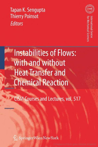 Instabilities of Flows: With and Without Heat Transfer and Chemical Reaction (CISM International Centre for Mechanical Sciences)