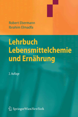 Lehrbuch Lebensmittelchemie und Ernährung, 2. Auflage