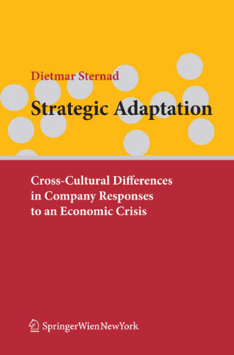 Strategic Adaptation: Cross-Cultural Differences in Company Responses to Economic Crisis