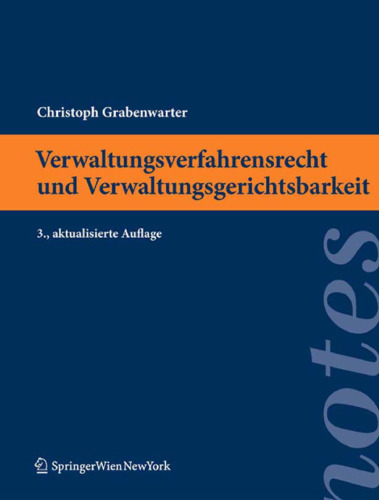 Verwaltungsverfahrensrecht und Verwaltungsgerichtsbarkeit, 3. Auflage