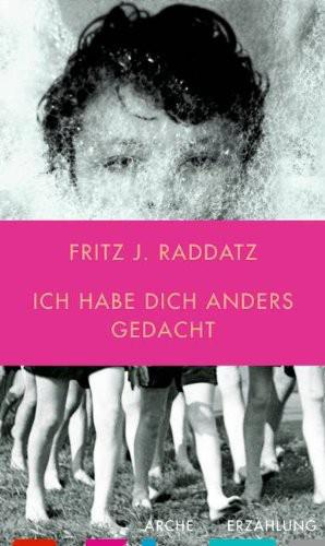 Ich habe dich anders gedacht: Erzählung