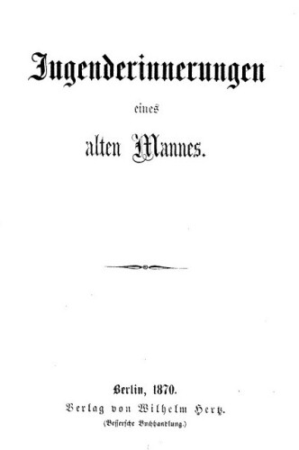 Jugenderinnerungen eines alten Mannes