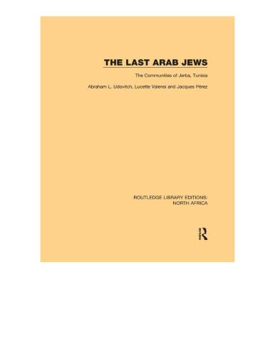 The Last Arab Jews: The Communities Of Jerba, Tunisia