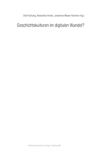 Geschichtskulturen im digitalen Wandel?