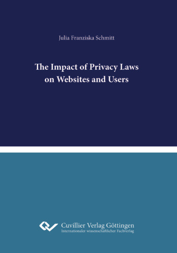 The Impact of Privacy Laws on Websites and Users