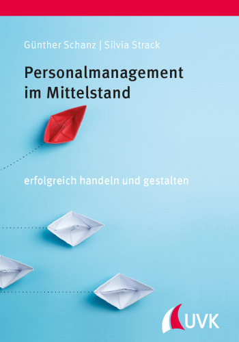 Personalmanagement im Mittelstand: erfolgreich handeln und gestalten