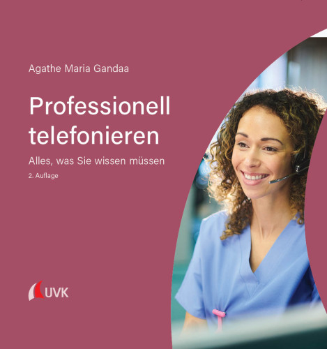 Professionell telefonieren: Alles, was Sie wissen müssen