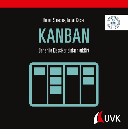 Kanban: Der agile Klassiker einfach erklärt