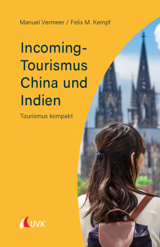 Incoming-Tourismus China und Indien : Tourismus kompakt