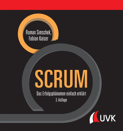 SCRUM: Das Erfolgsphänomen einfach erklärt