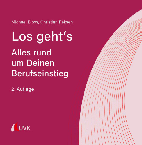 Los geht’s: Alles rund um Deinen Berufseinstieg