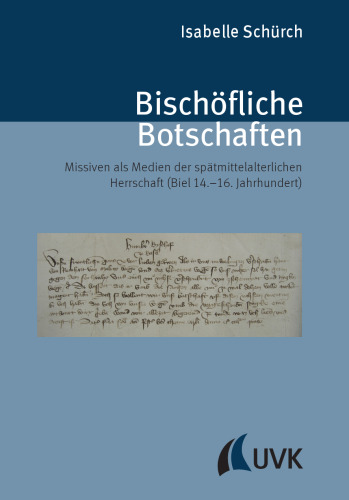 Bischöfliche Botschaften: Missiven als Medien der spätmittelalterlichen Herrschaft