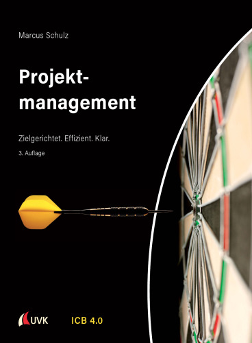 Projektmanagement: Zielgerichtet. Effizient. Klar.