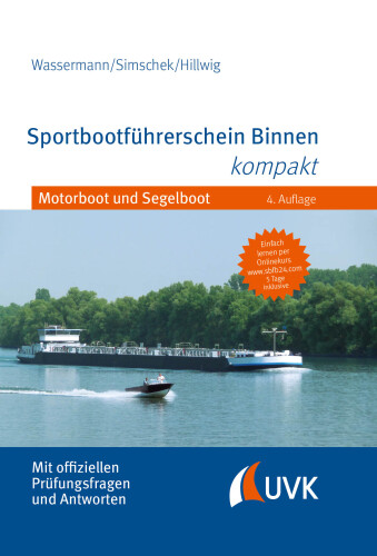 Sportbootführerschein Binnen kompakt: Motorboot und Segelboot