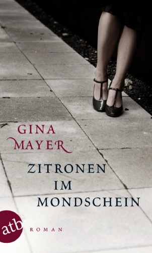 Zitronen im Mondschein (Roman)