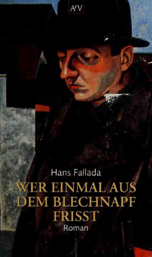 Wer einmal aus dem Blechnapf frißt. Roman