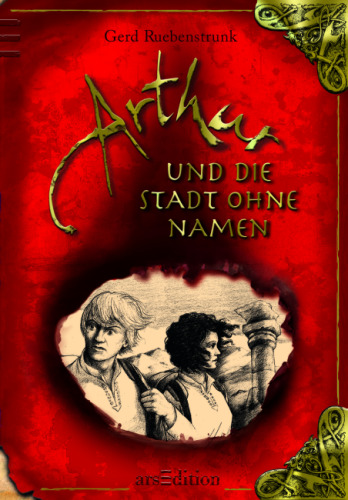 Arthur und die Stadt ohne Namen (Die Vergessenen Bücher - Band 3)