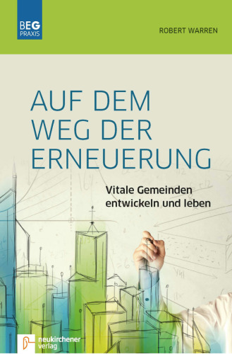 Auf dem Weg der Erneuerung: Vitale Gemeinden entwickeln und leben