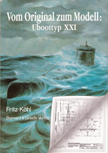 Vom Original zum Modell Uboot typ XXI