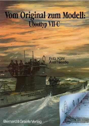 Vom Original zum Modell: Uboottyp VIIC